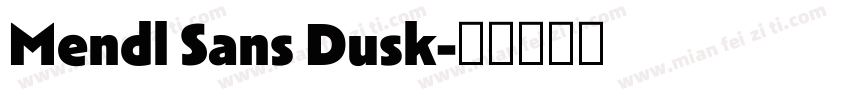 Mendl Sans Dusk字体转换